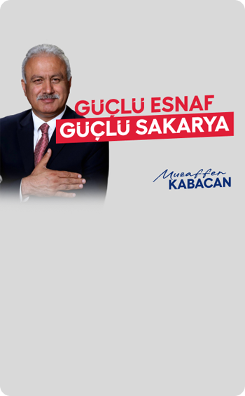 Muzaffer Kabacan - Güçlü Esnaf Güçlü Sakarya