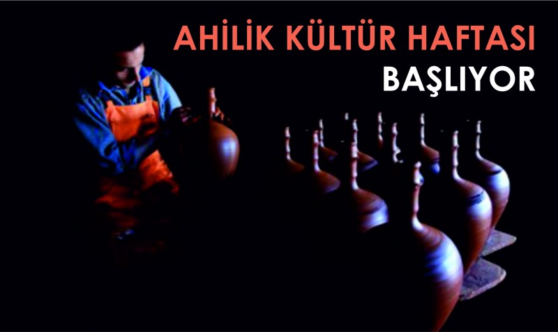 Ahilik Kültür Haftası Başlıyor