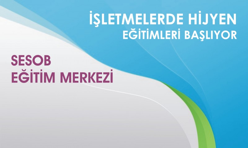 İşletmelerde Hijyen Eğitimleri Başlıyor
