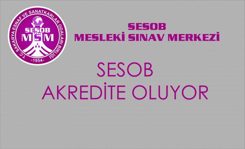 SESOB Akredite Oluyor