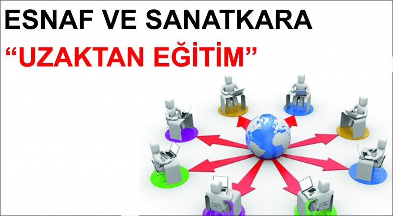 Esnaflara Artık Uzaktan Eğitim