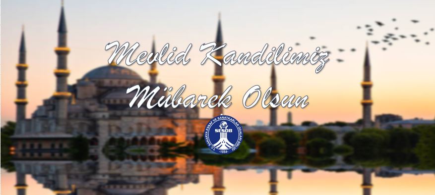MEVLİD KANDİLİMİZ MÜBAREK OLSUN