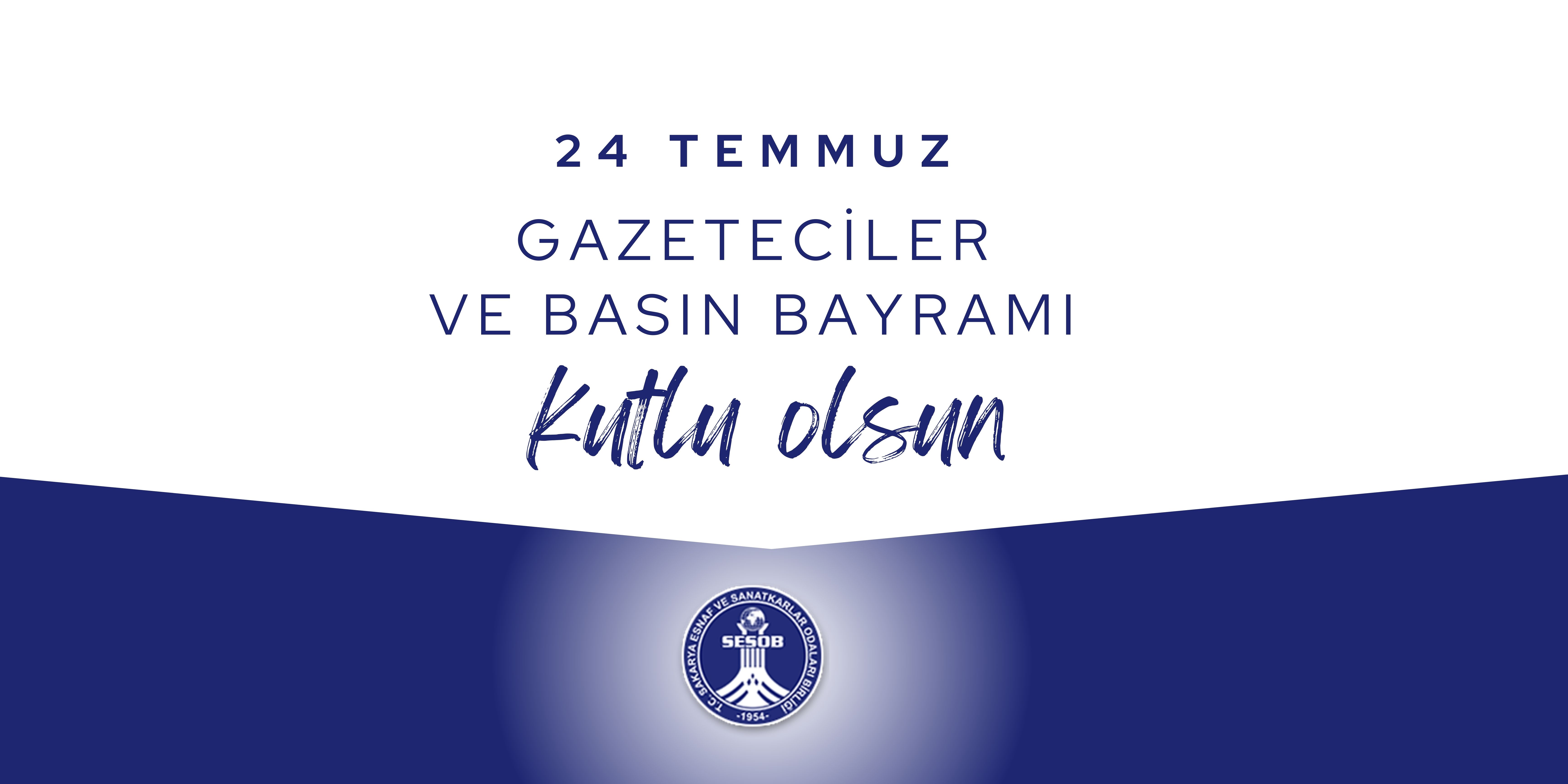 24 TEMMUZ GAZETECİLER VE BASIN BAYRAMI KUTLU OLSUN